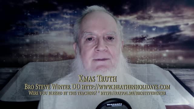 Xmas Truth 12- 16-2020 by Bro Steve Winter DD