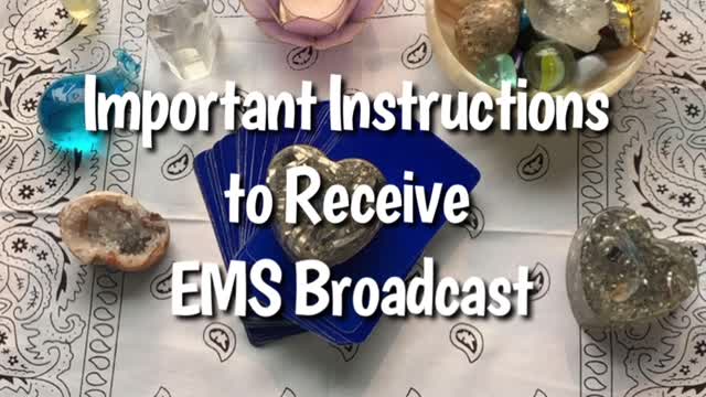 Important Instructions to Receive EMS Broadcast