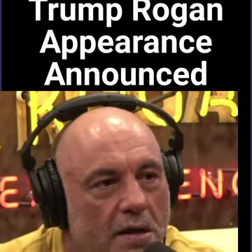 Trump Rogan Appearance Announced