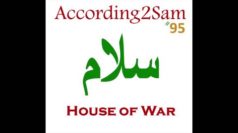 ACCORDING2SAM #95 'HOUSE OF WAR'