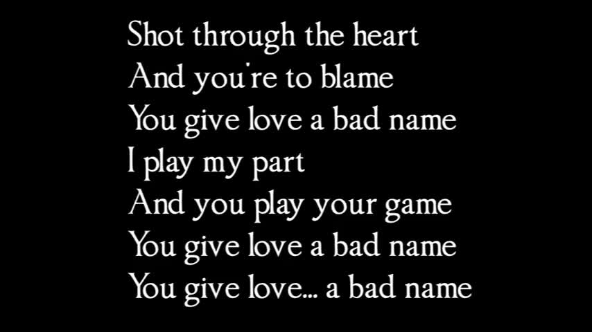 you give love a bad name