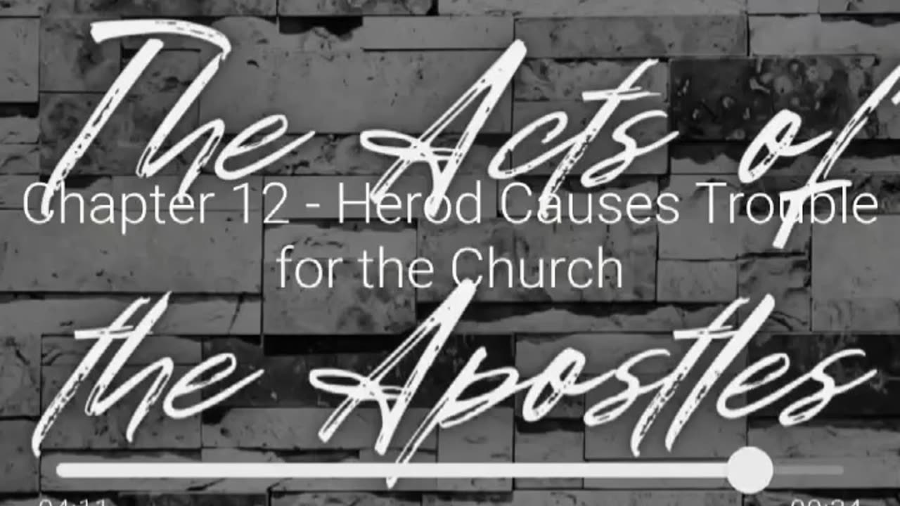 ACTS 12-HEROD CAUSES TROUBLE