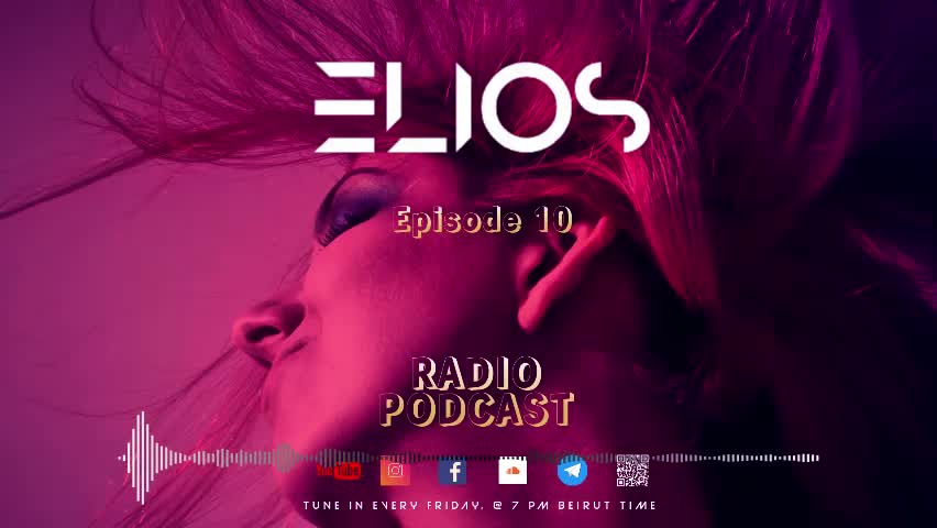 Elios Radio - Episode 10