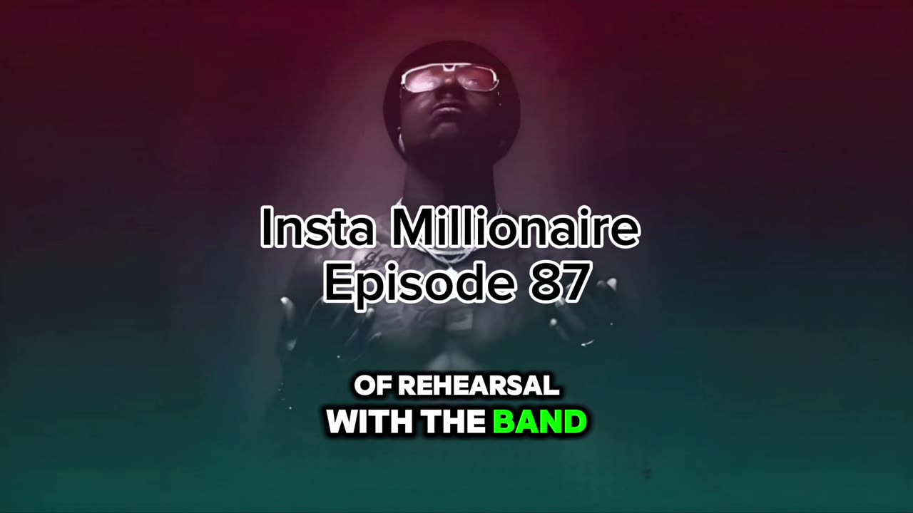 insta millionaire Episode 87