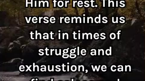 Matthew 11:28 - Come to me, all you who are weary and burdened, and I will give you rest.