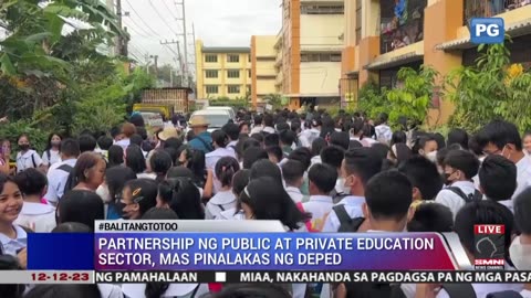 Partnership ng public at private education sector, mas pinalakas ng DepEd