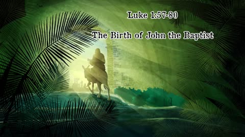 The Birth of John the Baptist