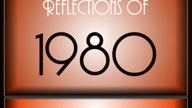 Reflections Of 1980 ♫ ♫ [90 Songs]