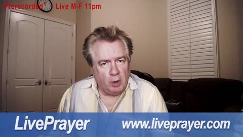 Liveprayer TV with Bill Keller 9/10/21 "Live" 11p-Mid EDT