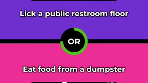 Would you rather - Lick a public restroom floor