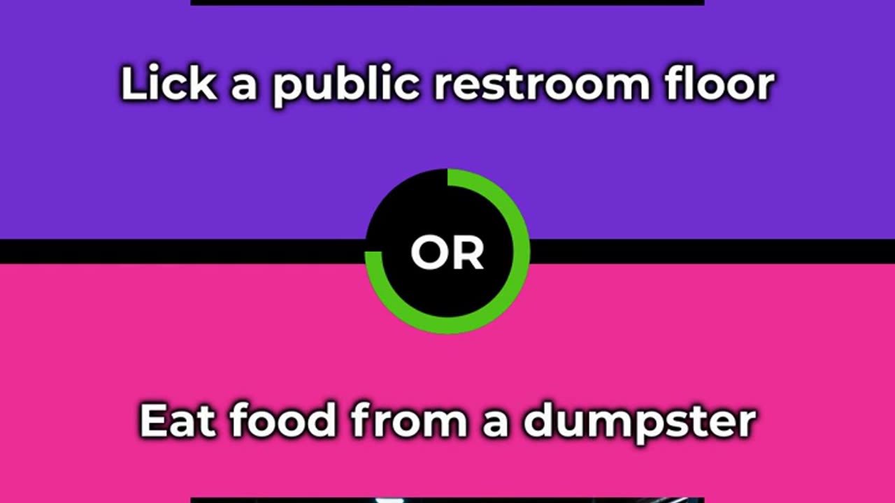 Would you rather - Lick a public restroom floor