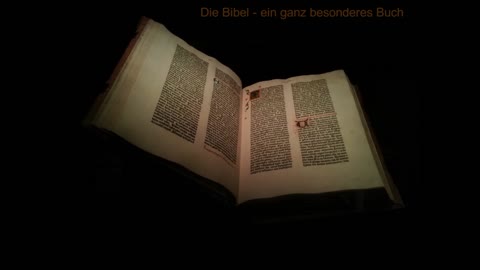 Die Bibel - ein ganz besonderes Buch