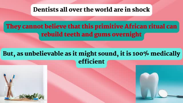 Sacred African Ritual Rebuilds Your Gums And Teeth Overnight