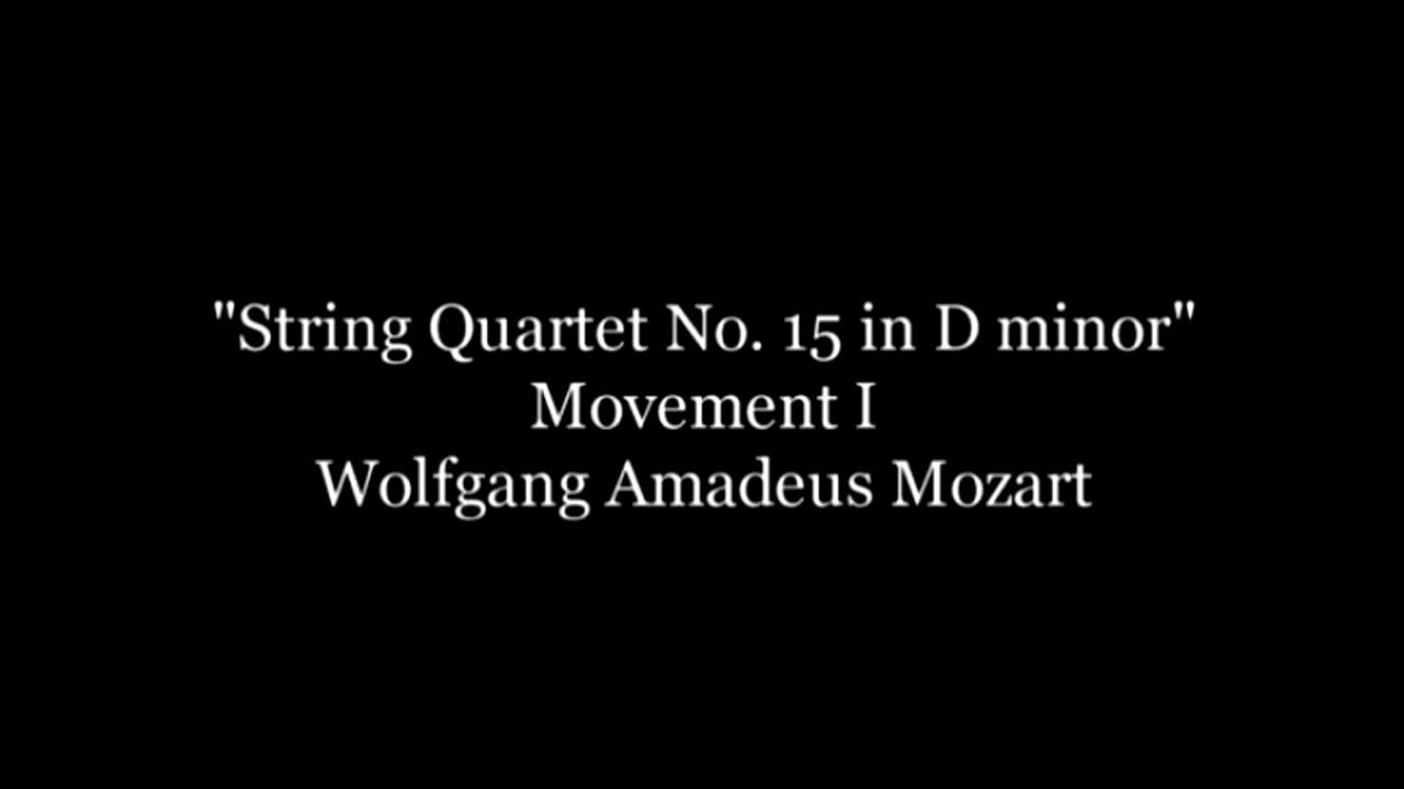 WOLFGANG AMADEUS MOZART - Mozart's String Quartet No. 15 in D minor, MOVEMENT I, K. 421