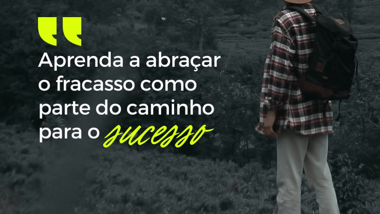 Aprenda a abraçar o fracasso como parte do caminho