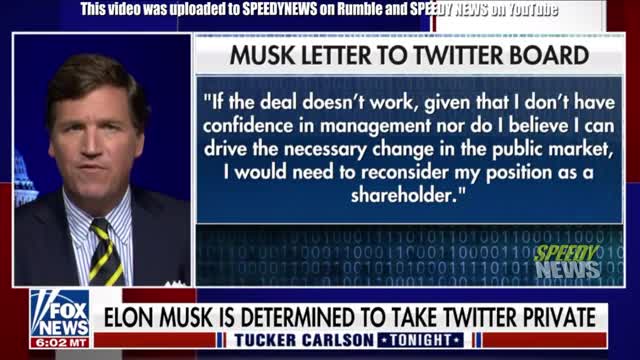 Tucker - Apr 14, 2022 - Elon Musk & Twitter (plus the "Libs Of TikTok")