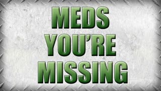 Medications You May be Missing in Your Preps - I Know Because I Was!