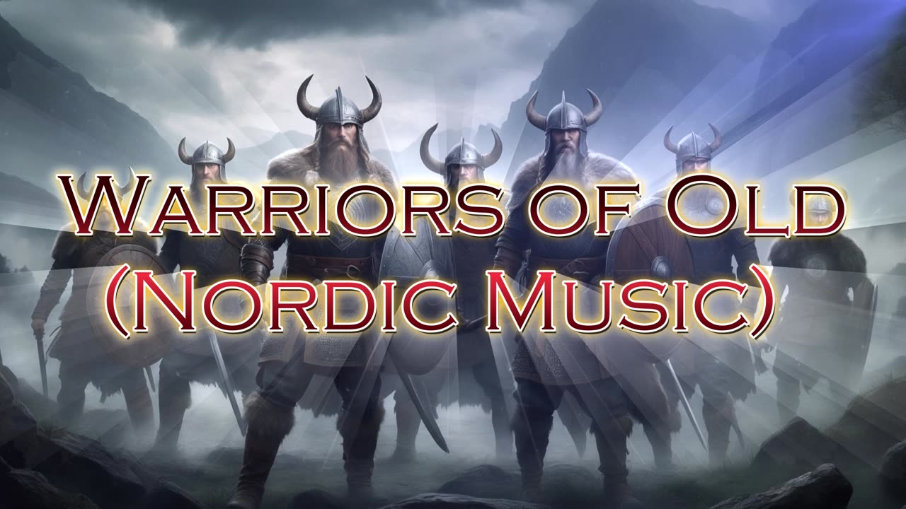 Warriors of Old ( Nordic Music )