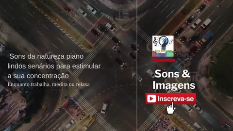 Sons e imagens - Musicas Relaxantes e Videos Satisfatórios