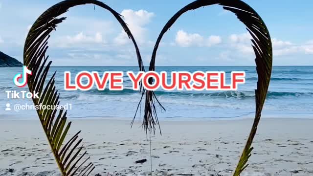 Love yourself