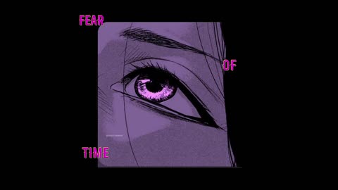 Fear Of Time