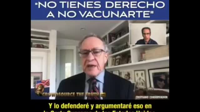 Abogado Alan Dershowitz dice "NO TIENES DERECHO A NO VACUNARTE" Covid 19 Plandemia Coronavirus