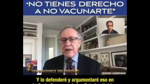 Abogado Alan Dershowitz dice "NO TIENES DERECHO A NO VACUNARTE" Covid 19 Plandemia Coronavirus