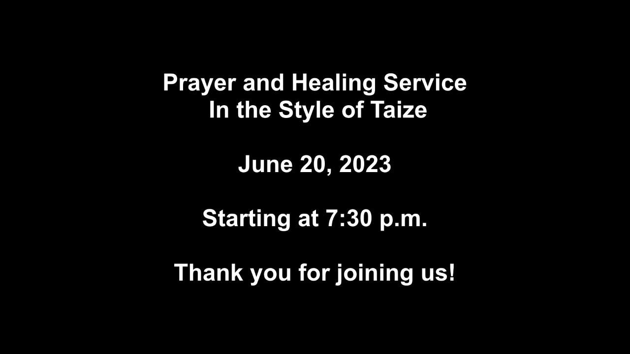 Prayer and Healing Service in the Style of Taize