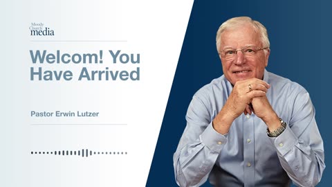 Welcome! You Have Arrived | One Minute After You Die #4 | Pastor Lutzer