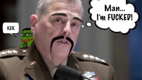 Gen Milley - I'm F*cked!