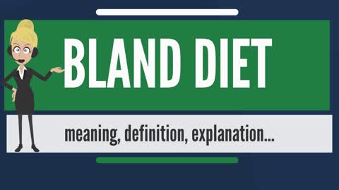 What is BLAND DIET? What does BLAND DIET mean? BLAND DIET meaning,