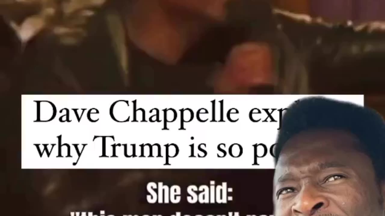 Dave Chappelle explains why Donald Trump is so popular