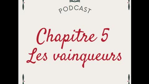 7- Chapitre 5 PARTIE 1 : Les vainqueurs