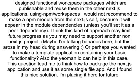 How to package Nextjs application as a reusable Node library