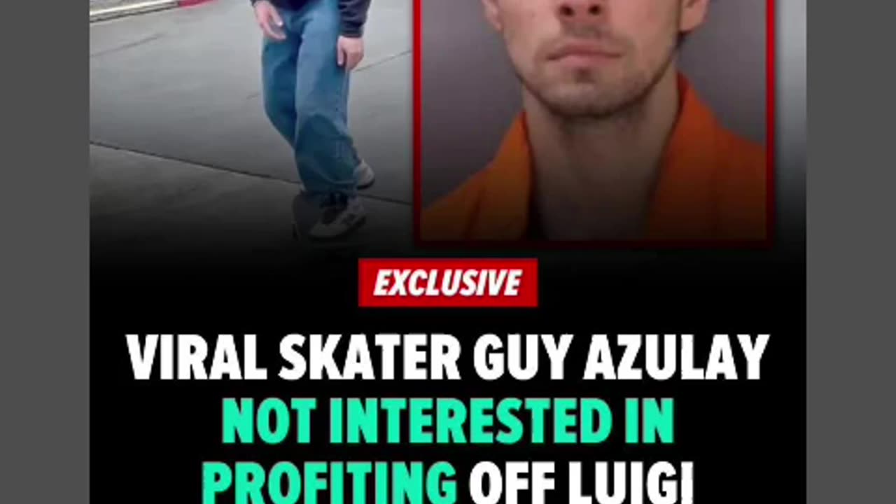 guy azulay viral skater does not want profiting money off to luigi mangione has he should 12/21/24