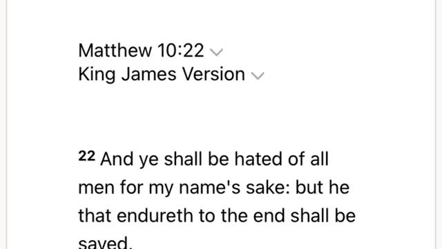 He that endure till the end the same shall be saved/you shall be not liked for this word sake