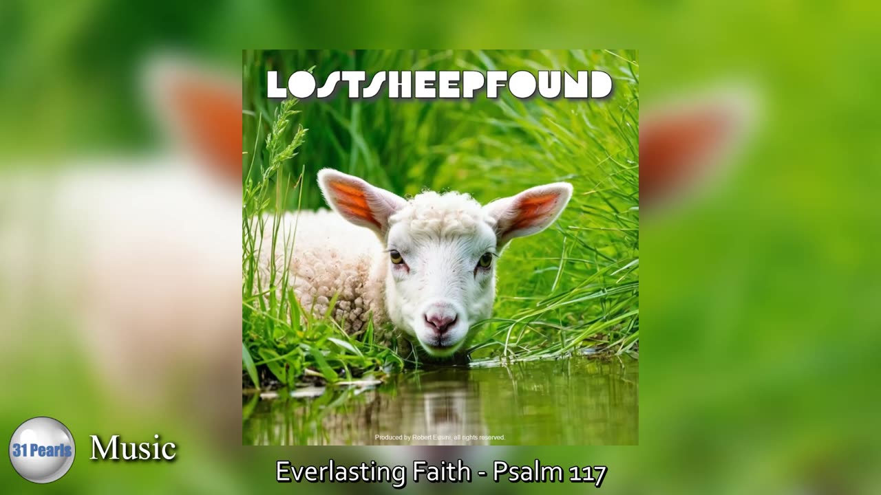 LostSheepFound - Psalm 117 - Everlasting Faith