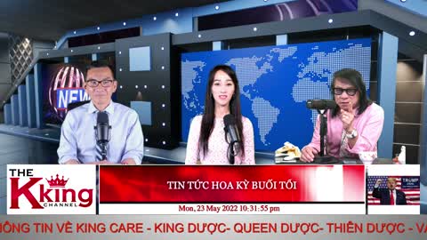 TIN TỨC HOA KỲ BUỔI TỐI - 05/23/2022 - The KING Channel