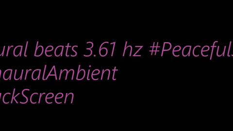 binaural_beats_3.61hz_BinauralAmbience BinauralCalmingSounds SleepBinaural