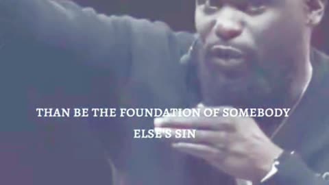 Never be a reason for someone else's sin