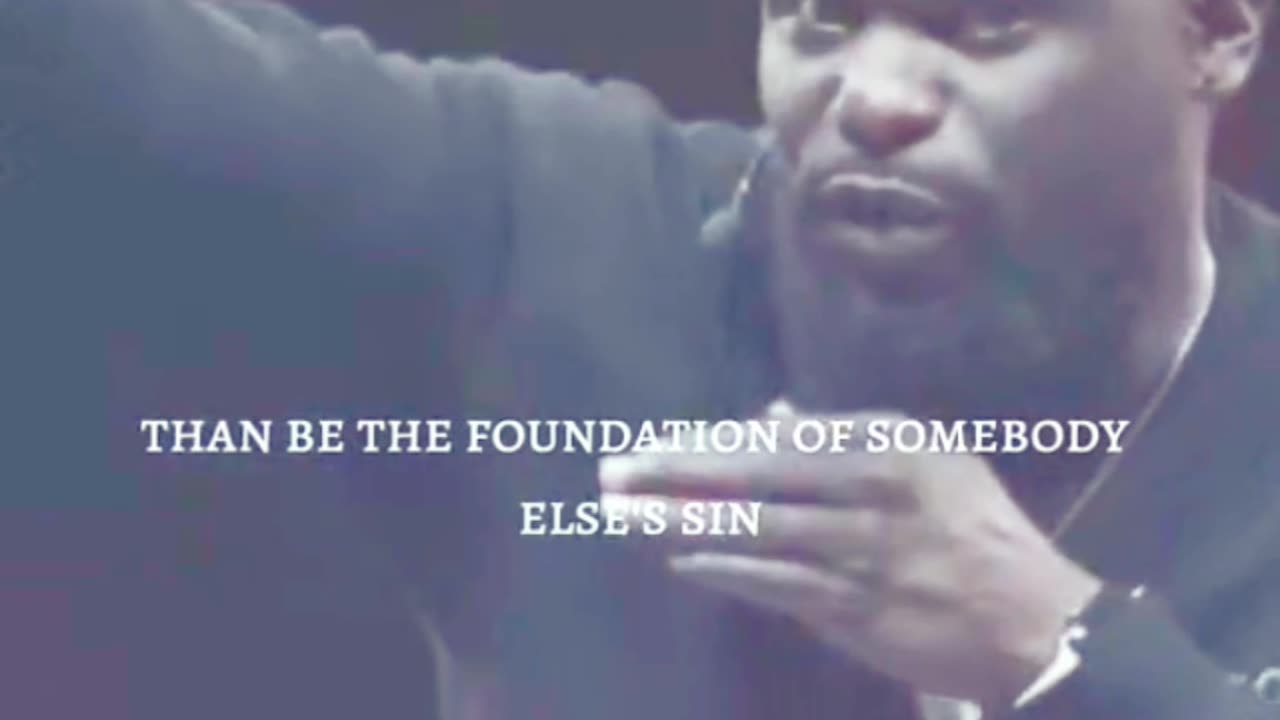 Never be a reason for someone else's sin
