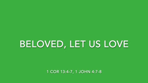 BELOVED, LET US LOVE - [SONGS OF LOVE COLLECTION]