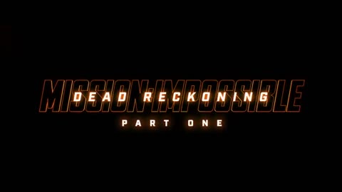 Mission: Impossible - Dead Reckoning Part One