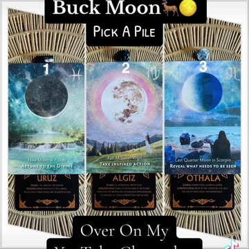 Full Buck Moon 🦌🌕 Pick A Pile Reading | Over On My YouTube Channel