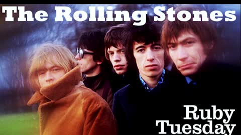 "RUBY TUESDAY" FROM THE ROLLING STONES