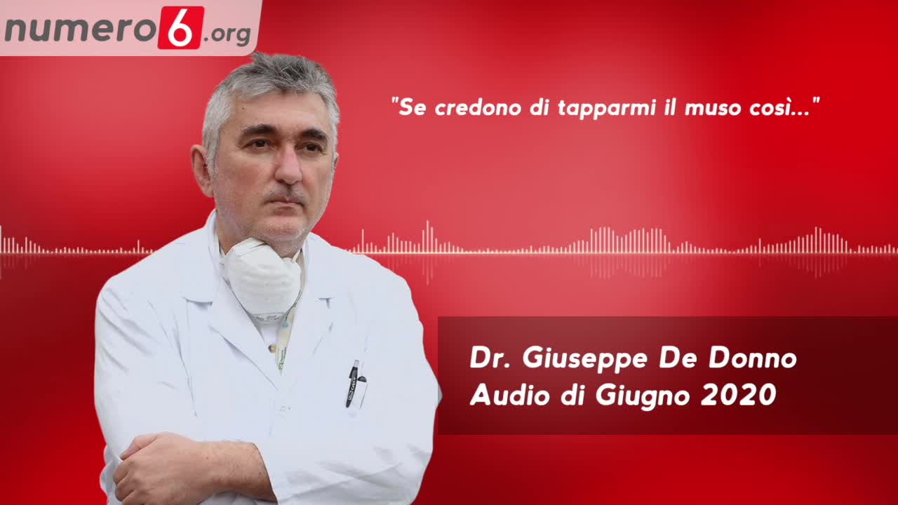 Audio inedito del Dr. De Donno: "Mi vogliono tappare la bocca"