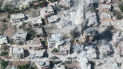 Attached is footage of strikes on Hezbollah terrorists that barricaded themselves