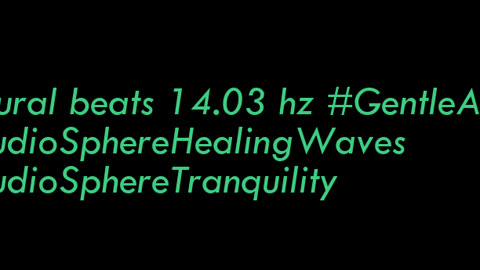 binaural_beats_14.03hz_Mindfulness AudioSphereSoothingSoundscape DeepSleepBinaural