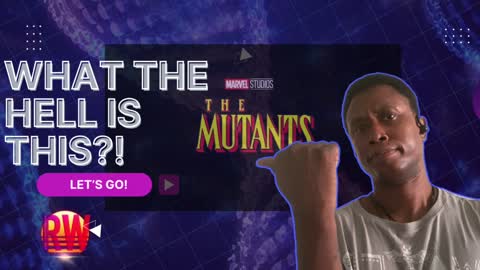 What The Hell Is "The Mutants"