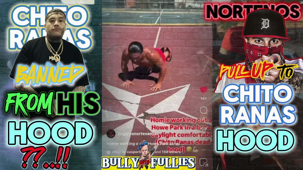 chito ranas banned from his hood .? norteños pull up to chito ranas hood and do burpees WithNoFear